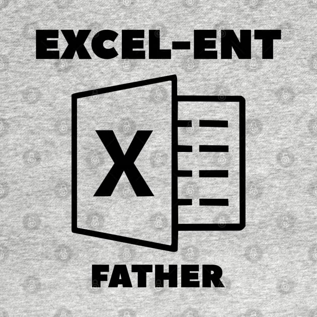 Excel - ent funny fathers day gift by DesginsDone